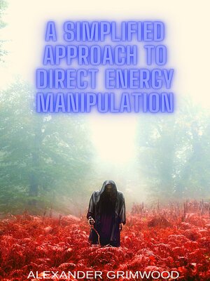 cover image of A Simplified Approach to Direct Energy Manipulation